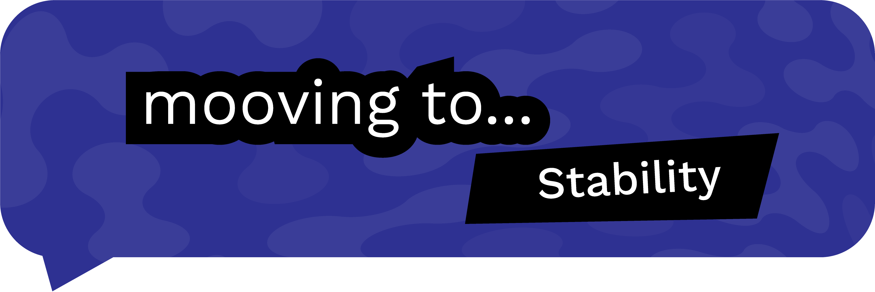 Mooving To Stability.png